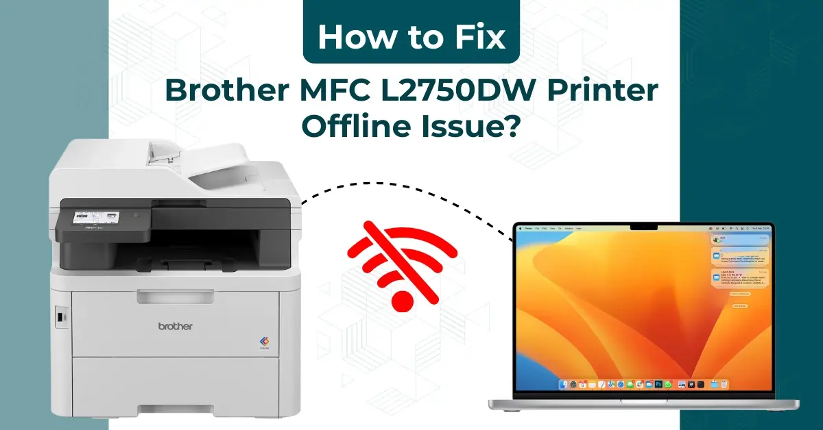 Fix Brother MFC L2750DW Printer Offline Issue